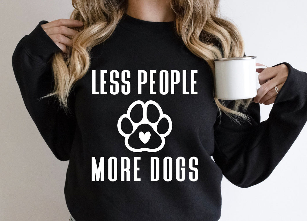 Less People More Dogs Sweatshirt